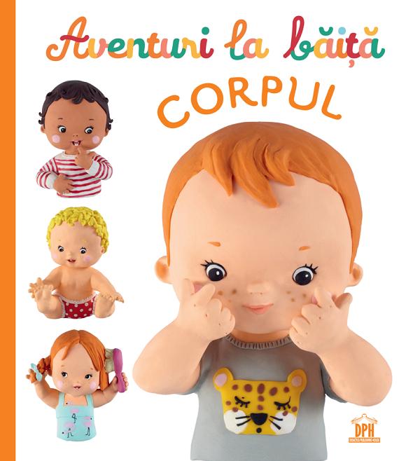 Aventuri la baita. Corpul - Emilie Beaumont, Nathalie Belineau