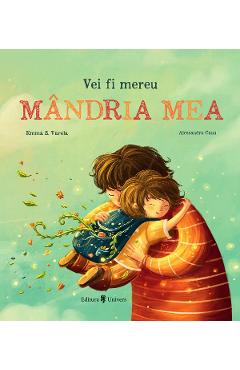 Coperta cărții 'Vei fi mereu mândria mea - Emma S. Varela'