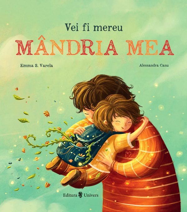Vei fi mereu mandria mea - Emma S. Varela