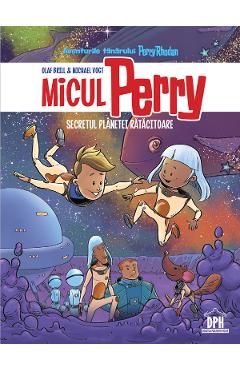 Coperta cărții 'Micul Perry. Secretul planetei rătăcitoare Vol.1 - Olaf Brill'