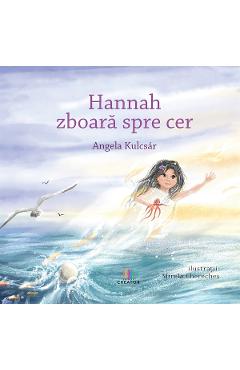 Coperta cărții 'Hannah zboară spre cer - Angela Kulcsar'