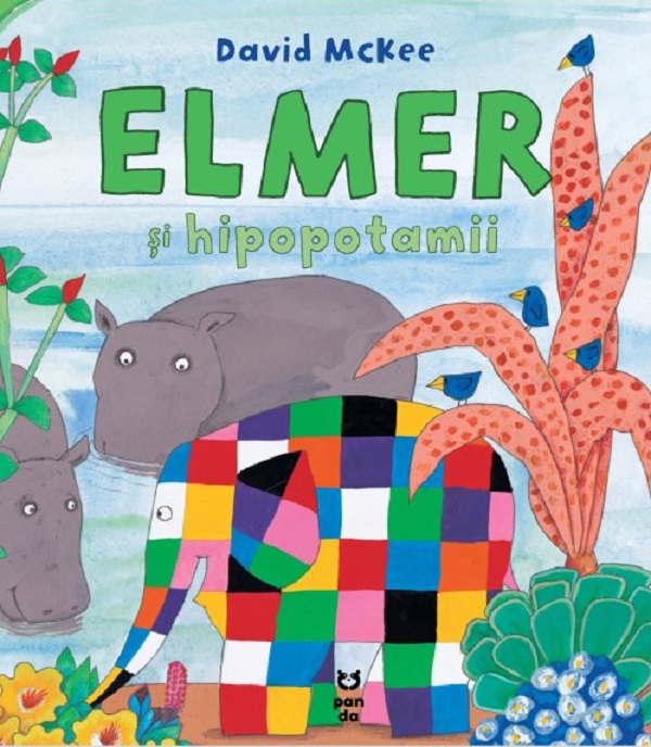 Elmer si hipopotamii - David McKee
