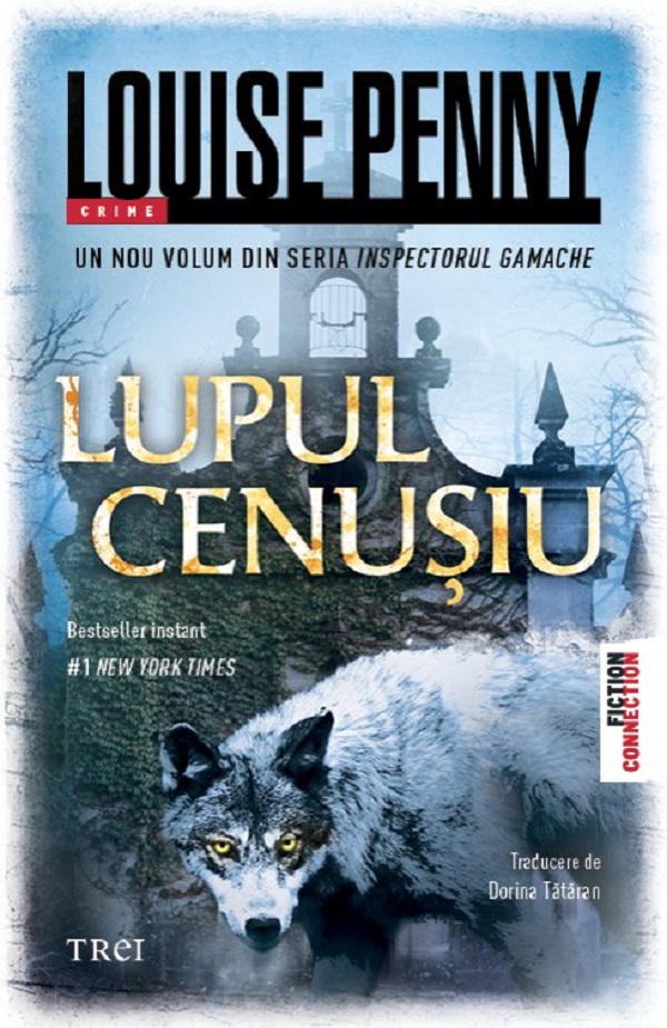 Lupul cenusiu - Louise Penny