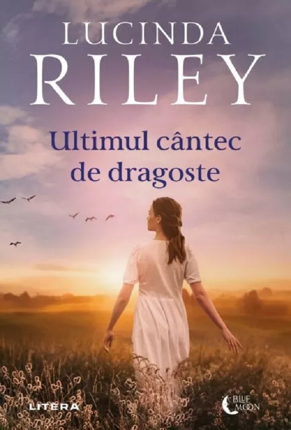 Ultimul cantec de dragoste - Lucinda Riley