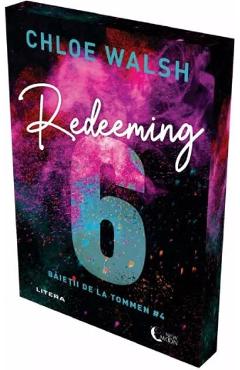 Poza produsului Redeeming 6. Seria Baietii de la Tommen Vol.4 - Chloe Walsh