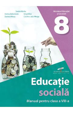 Poza produsului Educatie sociala - Clasa 8 - Manual - Daniela Barbu, Viorica-Bella Dorin, Daniela Minzu, Nina Mihai, Catalina Luiza Neagu