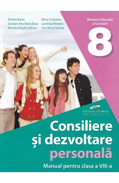 Poza produsului Consiliere si dezvoltare personala - Clasa 8 - Manual - Daniela Barbu, Cristiana Ana-Maria Boca, Marcela Claudia Calineci