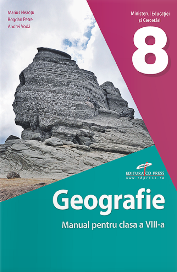 Geografie - Clasa 8 - Manual - Marius Neacsu, Bogdan Petre, Andrei Voda