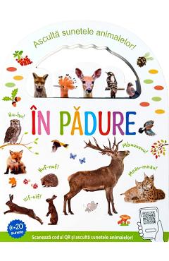 Coperta cărții 'În pădure. Ascultă sunetele animalelor'