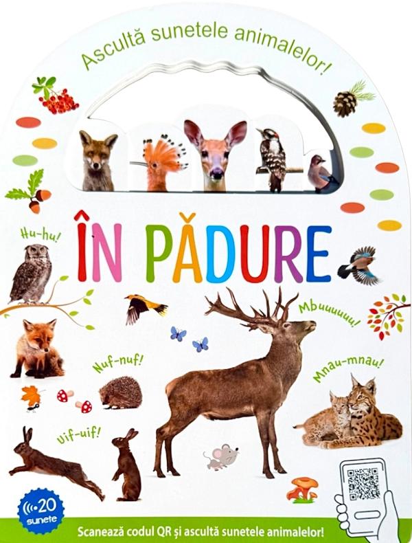 In padure. Asculta sunetele animalelor