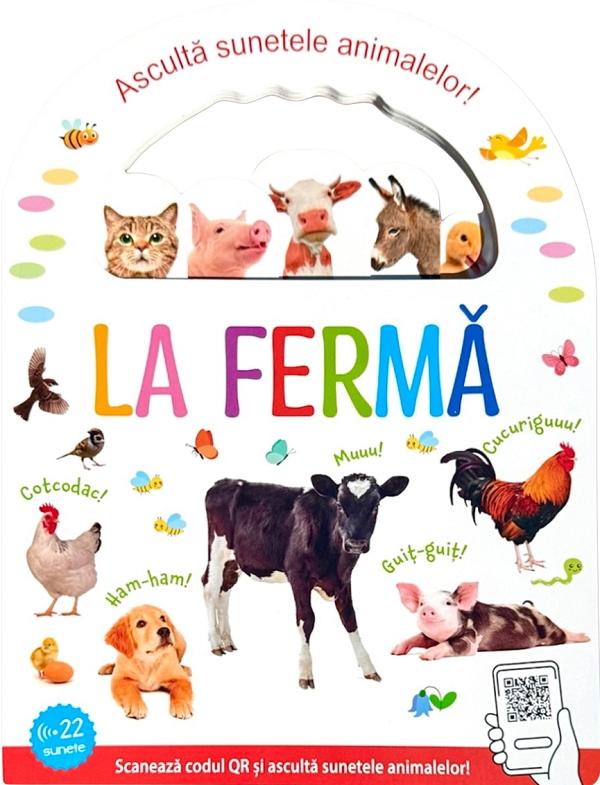 La ferma. Asculta sunetele animalelor