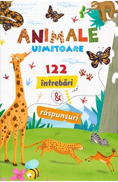 Coperta cărții 'Animale uimitoare. 122 întrebări și răspunsuri'