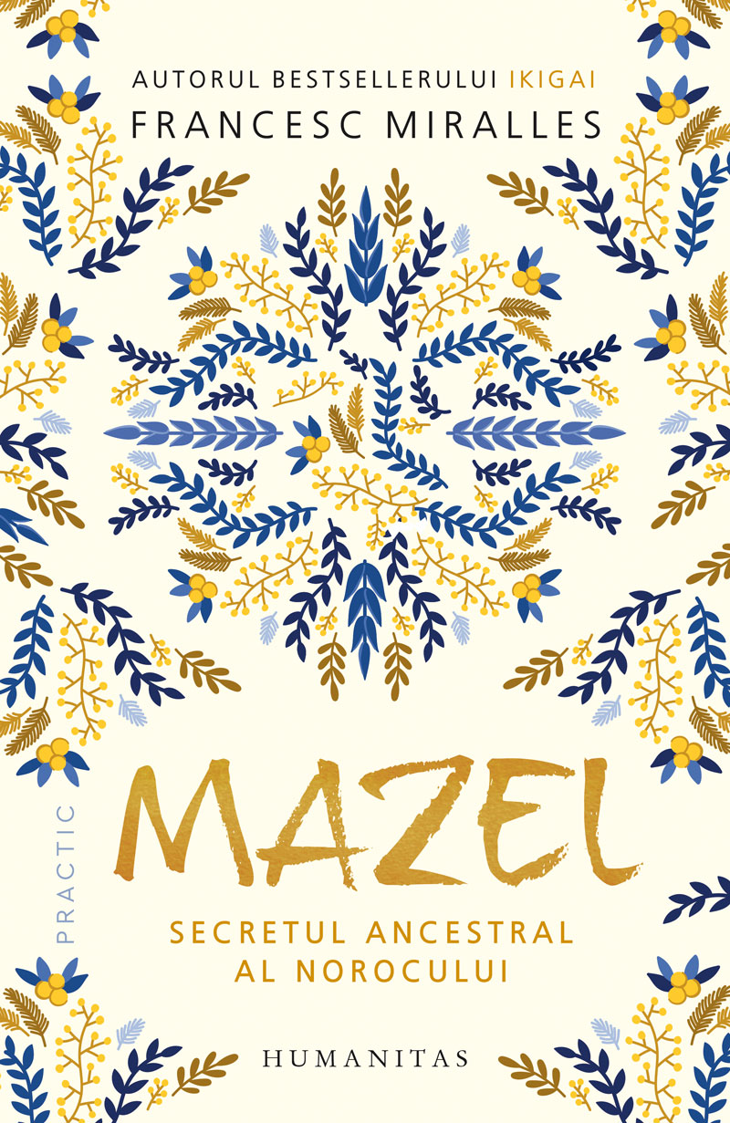 Mazel. Secretul ancestral al norocului - Francesc Miralles