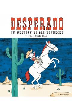 Desperado. Un western de Ole Konnecke