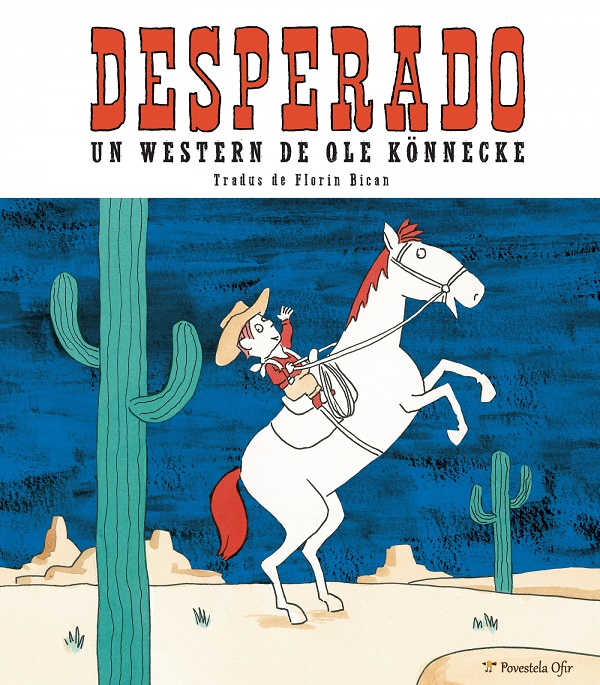 Desperado. Un western de Ole Konnecke
