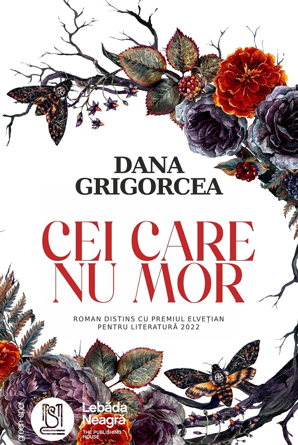Cei care nu mor - Dana Grigorcea