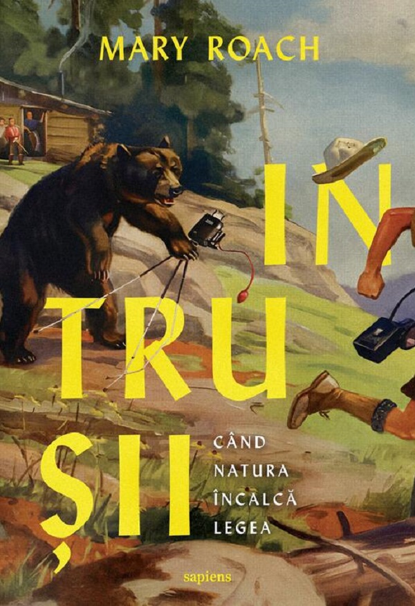 Intrusii. Cand natura incalca legea - Mary Roach