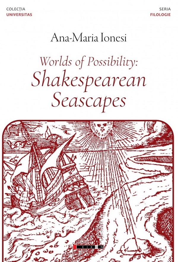 Worlds of Possibility: Shakespearean Seascapes - Ana-Maria Ionesi