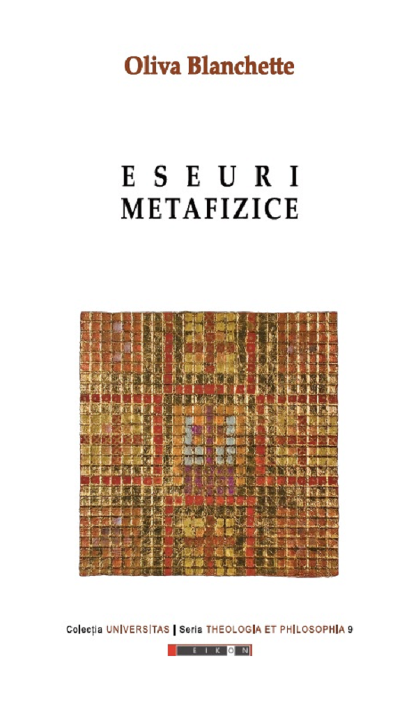 Eseuri metafizice - Oliva Blanchette