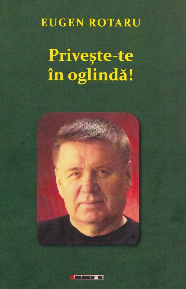 Priveste-te in oglinda - Eugen Rotaru