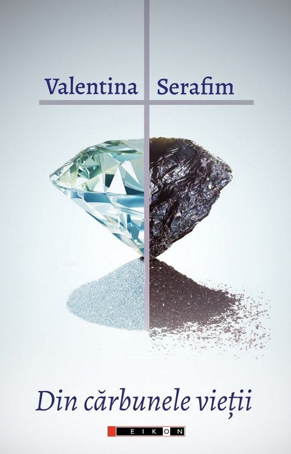 Din carbunele vietii - Valentina Serafim