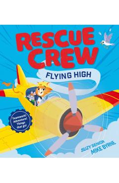 Rescue Crew – Flying High - Suzy Senior