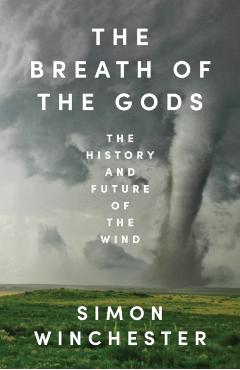 Breath of the Gods - Simon Winchester