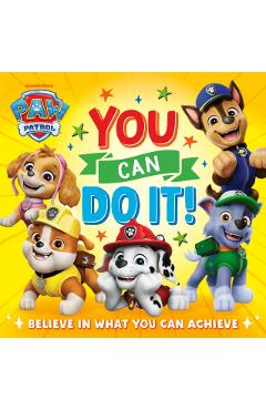 PAW Patrol Picture Book: You Can Do It! -