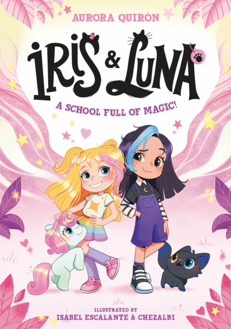 Iris and Luna: A School Full of Magic! - Aurora Quiron