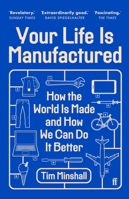 Your Life Is Manufactured - Tim Minshall