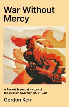 Coperta cărții 'War Without Mercy - Gordon Kerr'