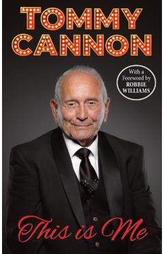 Tommy Cannon - This is Me - Tommy Cannon