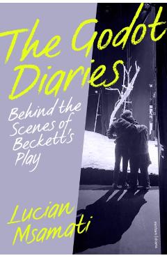 Coperta cărții 'Godot Diaries - Lucian Msamati'