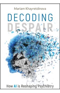 Coperta cărții 'Decoding Despair - Mariam Khayretdinova'