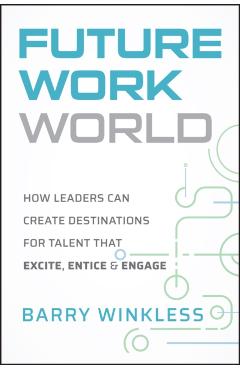 Future World of Work - Barry Winkless