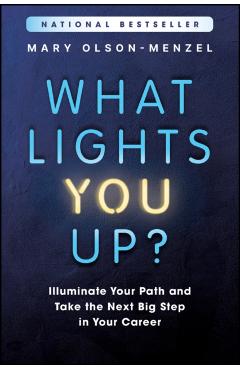 Coperta cărții 'What Lights You Up? - Mary (mvp Executive Search & Development Olson-menzel'