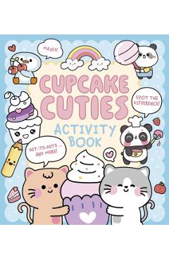 Coperta cărții 'Cupcake Cuties Activity Book - Em Bruce'