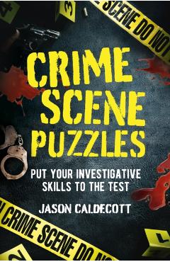 Coperta cărții 'Crime Scene Puzzles - Jason Caldecott'