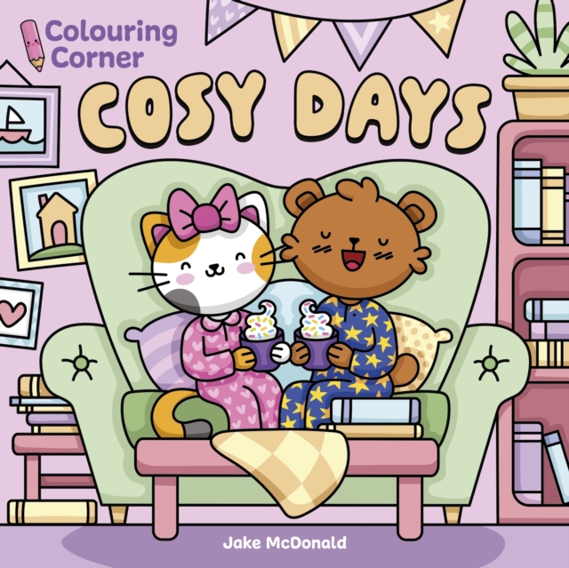 Colouring Corner: Cosy Days - Jake|mcdonald Mcdonald