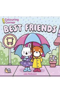 Coperta cărții 'Colouring Corner: Best Friends - Jake Mcdonald'