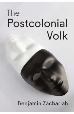 Coperta cărții 'Postcolonial Volk - Benjamin Zachariah'