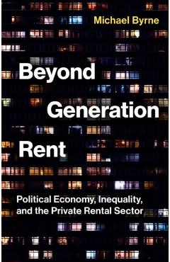 Beyond Generation Rent - Michael Byrne