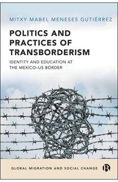 Coperta cărții 'Politics and Practices of Transborderism - Mitxy Mabel (sheffield Hallam University) Meneses Gutierrez'