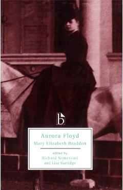 Aurora Floyd - Mary Elizabeth Braddon