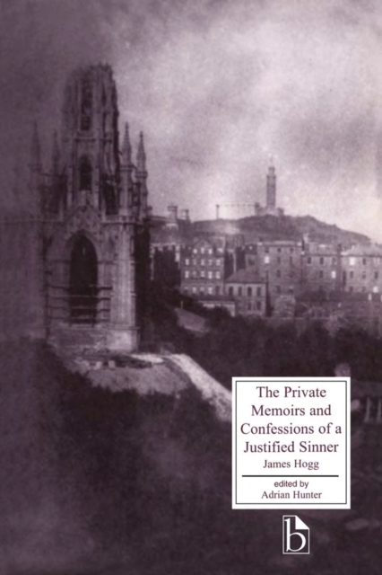 Private Memoirs and Confessions of a Justified Sinner - James Hogg