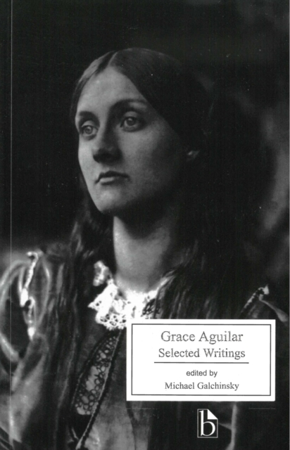 Coperta cărții 'Grace Aguilar: Selected Writings - Grace Aguilar'