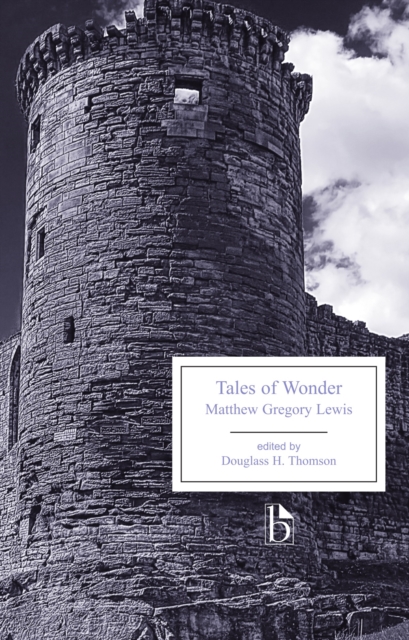 Tales of Wonder - Matthew Gregory Lewis