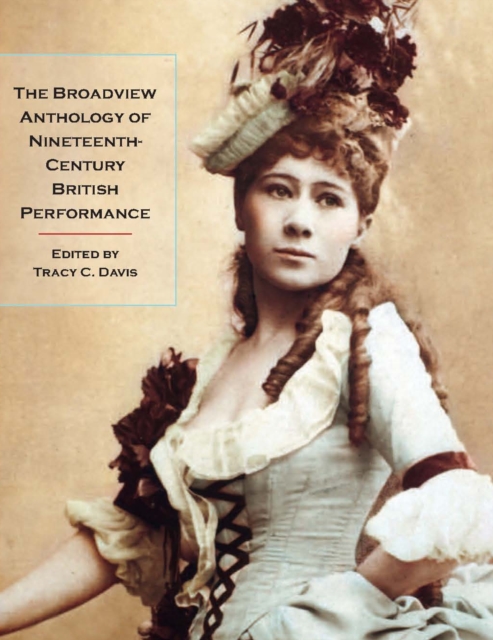 Broadview Anthology of Nineteenth-Century British Performance -