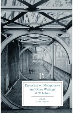 Poza produsului Discourse on Metaphysics and other Writings (1686) - Gottfried Wilhelm Leibniz