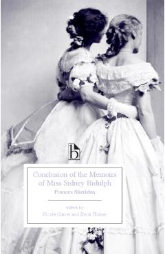 Conclusion of the Memoirs of Miss Sidney Bidulph (1767) - Frances Sheridan